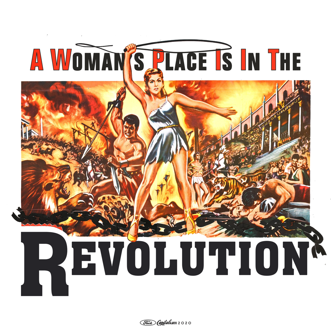 A Woman's Place Is In The Revolution! Print